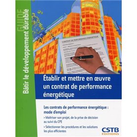 Etablir et mettre en oeuvre un contrat de performance énergétique