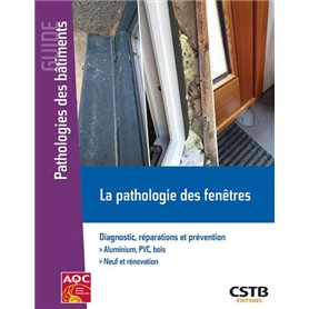 La pathologie des fenêtres