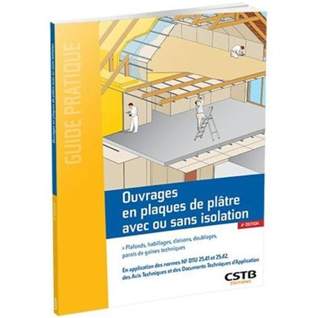 Ouvrages en plaques de plâtre avec ou sans isolation