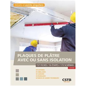 Plaques de plâtre avec ou sans isolation