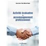 ACTIVITE EVALUATIVE ET ACCOMPAGNEMENT PROFESSIONNEL