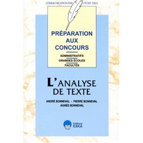 L'analyse de texte préparation aux concours administratifs, grandes écoles, facultés