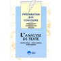 L'analyse de texte préparation aux concours administratifs, grandes écoles, facultés