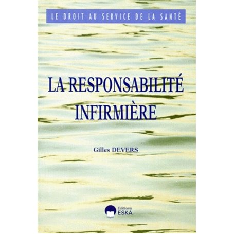 RESPONSABILITE INFIRMIERE (LA)