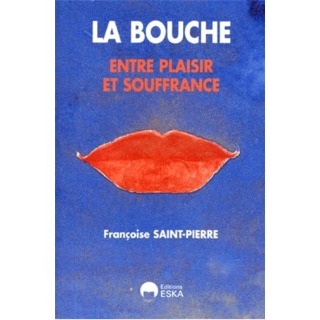 BOUCHE ENTRE PLAISIR ET SOUFFRANCE