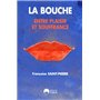 BOUCHE ENTRE PLAISIR ET SOUFFRANCE