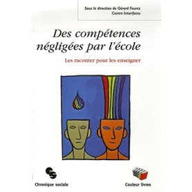 Des compétences négligées par l'école les raconter pour les enseigner