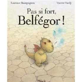 PAS SI FORT, BELFEGOR