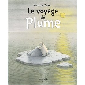 PLUME LE VOYAGE DE PLUME