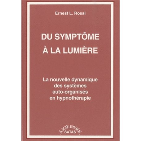 DU SYMPTOME A LA LUMIERE