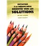 INITIATION A LA THERAPIE BREVE ORIENTEE VERS LES SOLUTIONS