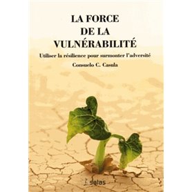 LA FORCE DE LA VULNERABILITE