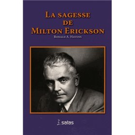 LA SAGESSE DE MILTON ERICKSON