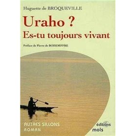 Uraho ? es-tu toujours vivant ?