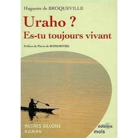 Uraho ? es-tu toujours vivant ?