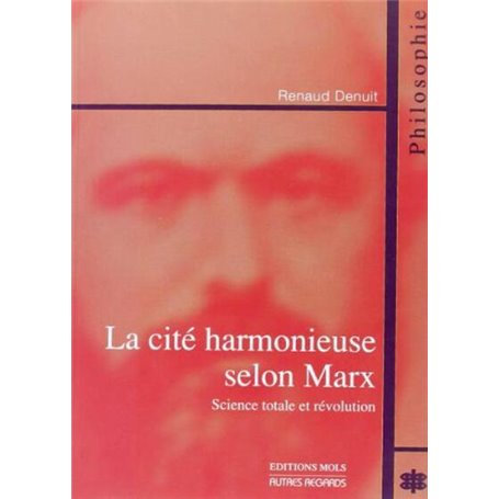 Cite harmonieuse selon marx (la)