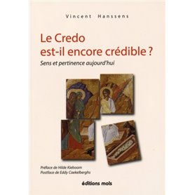 Le credo est il encore credible sens et pertinence aujourd h