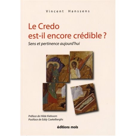 Le credo est il encore credible sens et pertinence aujourd h