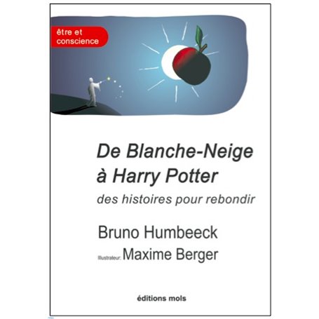 De blanche neige a harry potter. des histoires pour rebondir