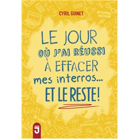 Le jour où j'ai réussi à effacer mes interros... et le reste!