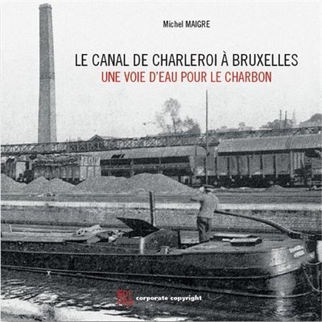 Le canal de Charleroi à Bruxelles