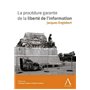 LA PROCÉDURE GARANTE DE LA LIBERTÉ DE L'INFORMATION