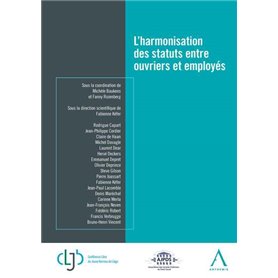 L'HARMONISATION DES STATUTS ENTRE OUVRIERS ET EMPLOYÉS