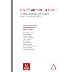 les défauts de la chose. responsabilités contractuelle et extraxontractuelle