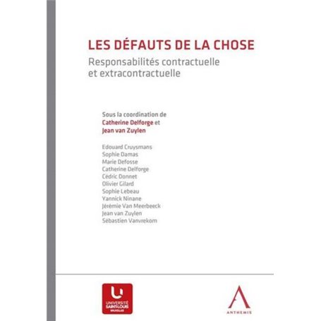 les défauts de la chose. responsabilités contractuelle et extraxontractuelle