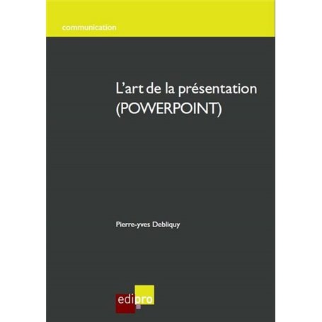 L'ART DE LA PRÉSENTATION EN POWERPOINT