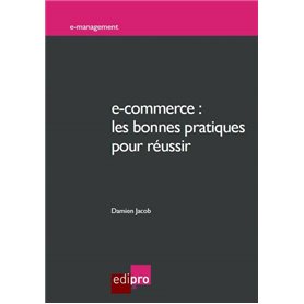 e-commerce : les bonnes pratiques pour réussir