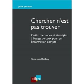 chercher n'est pas trouver