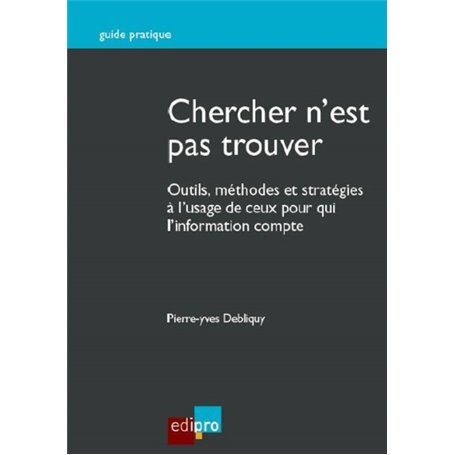 chercher n'est pas trouver