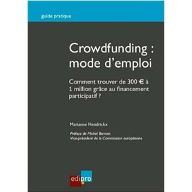 crowdfunding : mode d'emploi