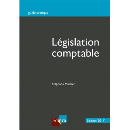 LEGISLATION COMPTABLE, 3E ED