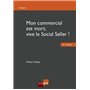 MON COMMERCIAL EST MORT, VIVE LE SOCIAL SELLER ! 2EME EDITION