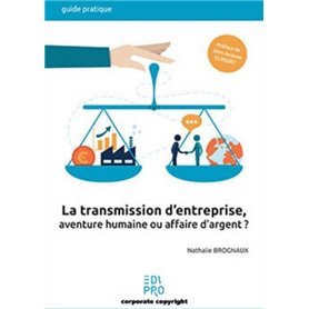 Transmission d'entreprise : aventure humaine ou affaire d'argent ?