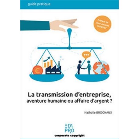 Transmission d'entreprise : aventure humaine ou affaire d'argent ?