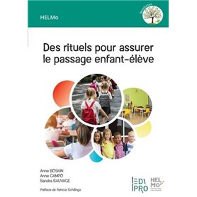 Des rituels pour assurer le passage enfant-élève