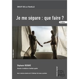 Je me sépare : que faire ?