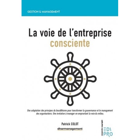 La voie de l'entreprise consciente