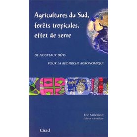 Agricultures du sud, forêts tropicales, effet de serre