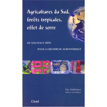 Agricultures du sud, forêts tropicales, effet de serre