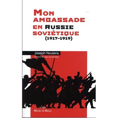 Mon ambassade en Russie soviétique (1917-1919)