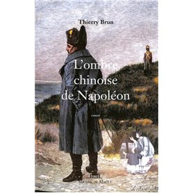 L'Ombre chinoise de Napoléon