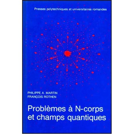 Problème à N-corps et champs quantiques