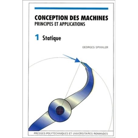 Conception des machines - Volume 1