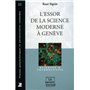 L'essor de la science moderne à Genève