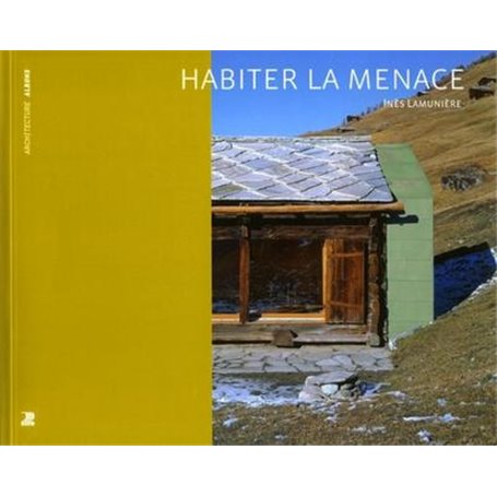 Habiter la menace