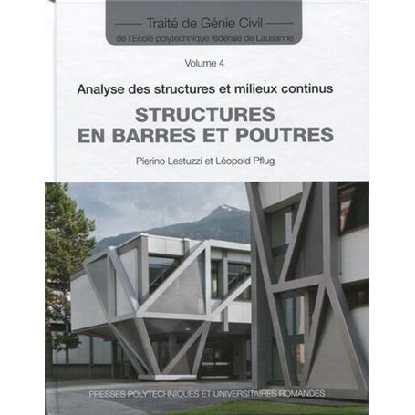 Structures en barres et poutres  - Traité de génie civil - Volume 4